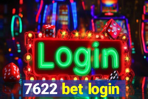 7622 bet login